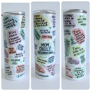 Inspirational Mom Daily Affirmations 20oz Skinny Sublimation Tumbler